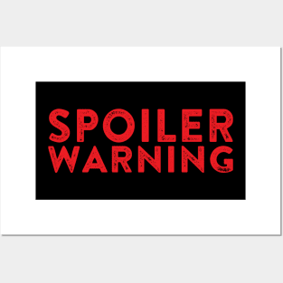 Spoiler Warning - Spoiler Alert Posters and Art